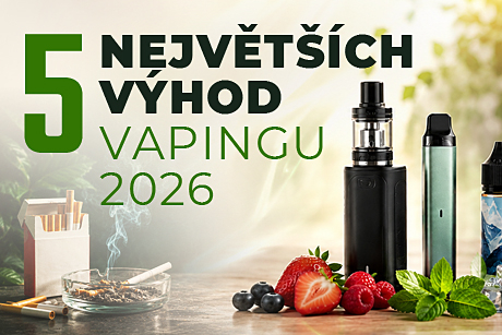 5 největších výhod vapingu 2026