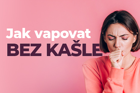 Co způsobuje kašel při vapování a jak se ho zbavit?